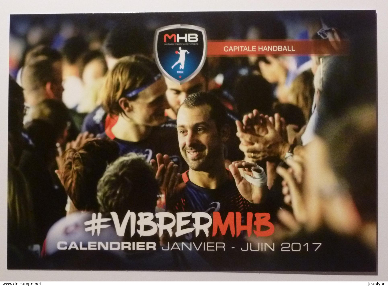 HANDBALL - MHB Montpellier Méditerranée - Joueur Au Milieu Des Supporters - Saison 2016 - 2017 - Carte Publicitaire - Balonmano