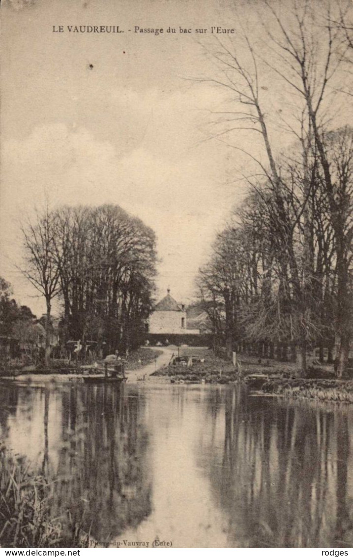 27 , Cpa  LE VAUDREUIL , Passage Du Bac Sur L'Eure (11088) - Le Vaudreuil