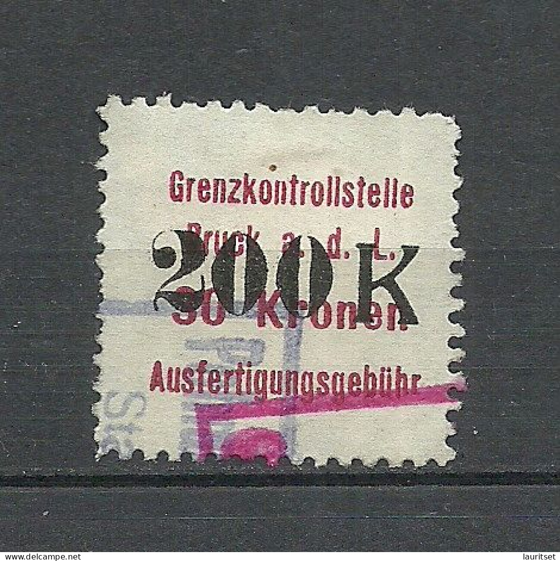 ÖSTERREICH Austria Grenzkontrollstelle Bruck A. D. Leita Ausfertigungsgebühr 30 Kronen With Overprint Steuer Tax - Fiscaux