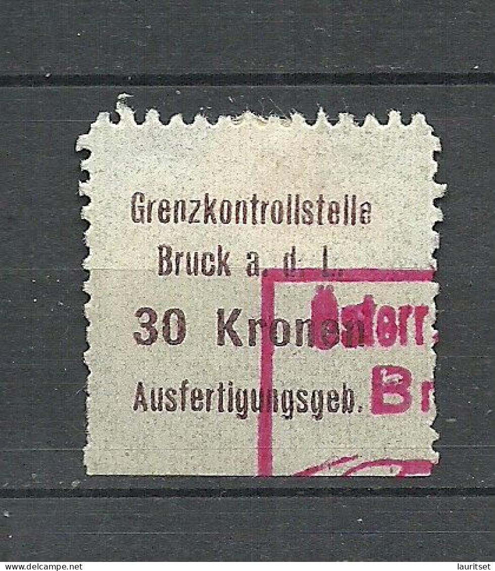 ÖSTERREICH Austria Grenzkontrollstelle Bruck A. D. Leita Ausfertigungsgebühr Steuer Tax 30 Kr. O - Revenue Stamps