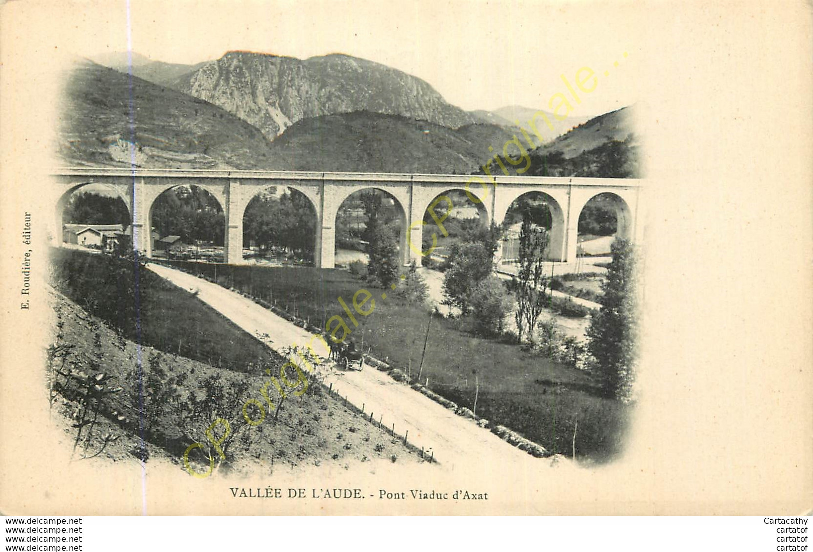 11.  AXAT .  Pont Viaduc .  VALLEE DE L'AUDE . - Axat