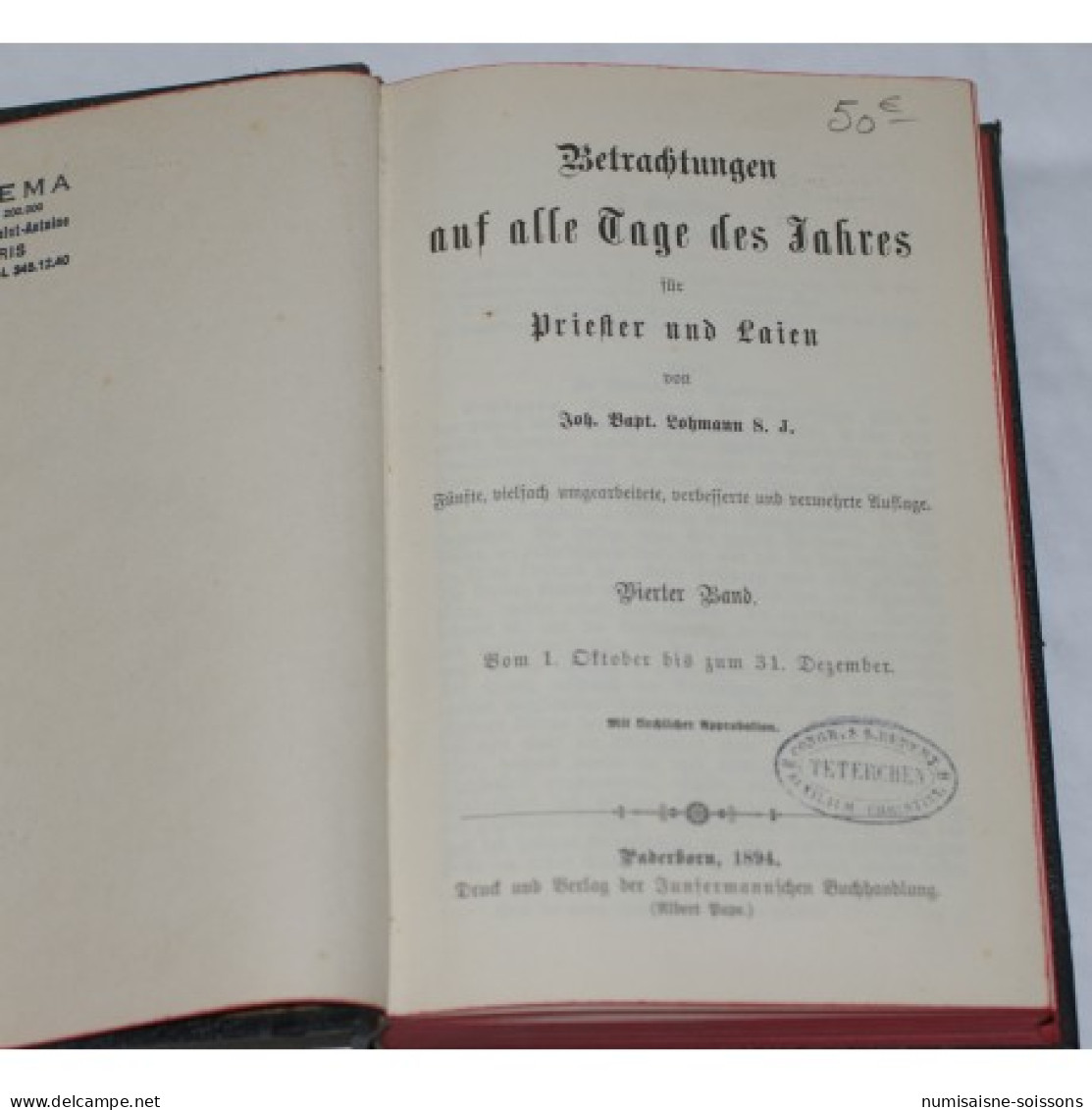 Betrachtungen Auf Alle Tage Des Jahres Für Priester Und Laien De Lohmann Joh.Bapt. S.J. Tome 4 - 1894 - Libros Antiguos Y De Colección
