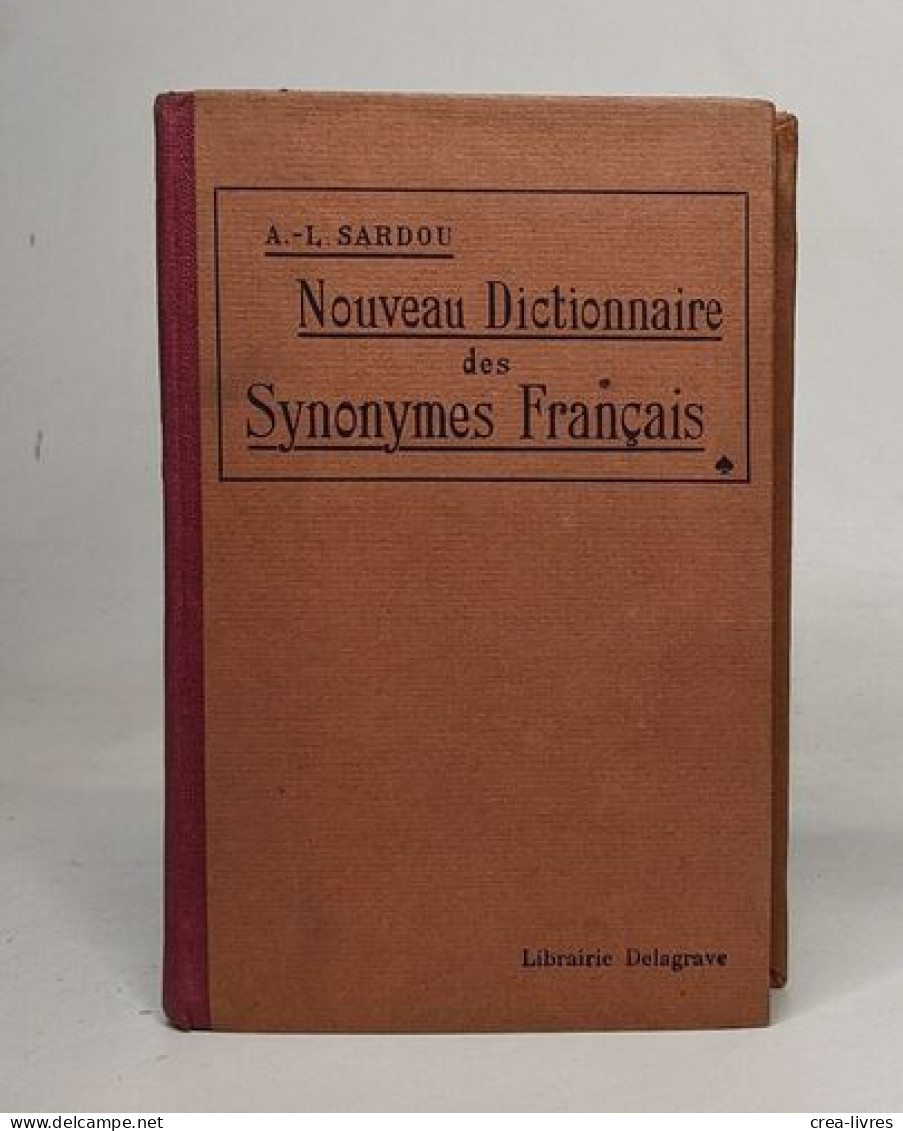 Nouveau Dictionnaire Des Synonymes Français - Dictionnaires