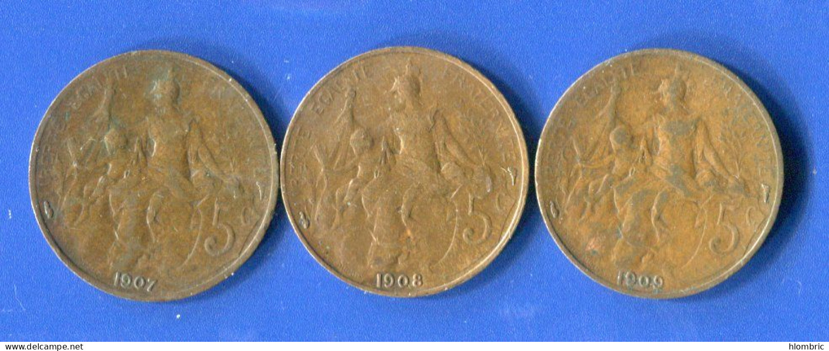 5  Cents  1907 +1908+1909 - 5 Centimes