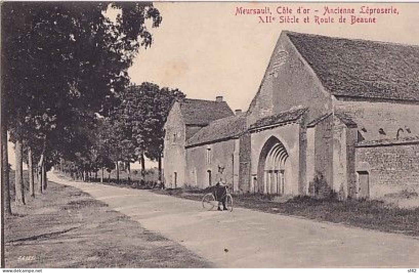 MEURSAULT       ANCIENNE LEPROSERIE ET ROUTE DE BEAUNE - Meursault