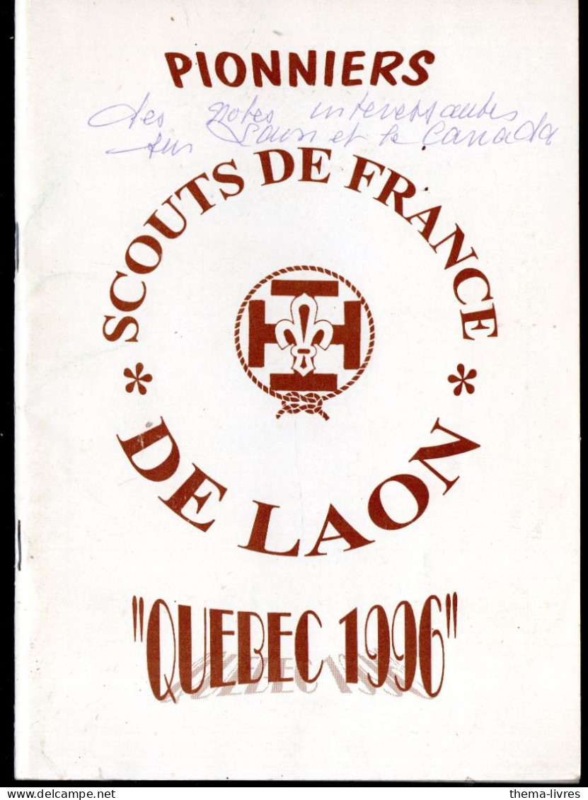 (scoutisme)  Laon (02)  Pionniers SCOUTS DE FRANCE DE LAON...Quebec 1996  (M6402) - Picardie - Nord-Pas-de-Calais