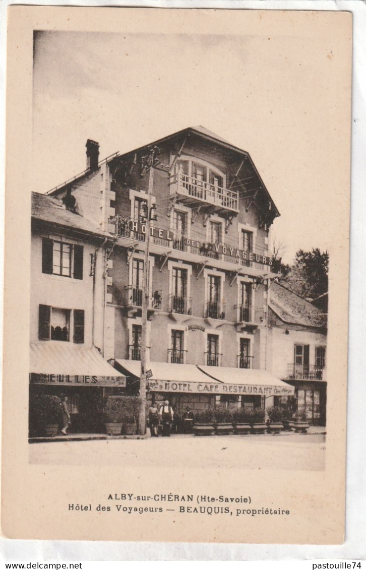 CPA :  14 X 9  -  ALBY-sur-CHERAN  -  Hôtel Des Voyageurs - BEAUQUIS, Propriétaire - Alby-sur-Cheran