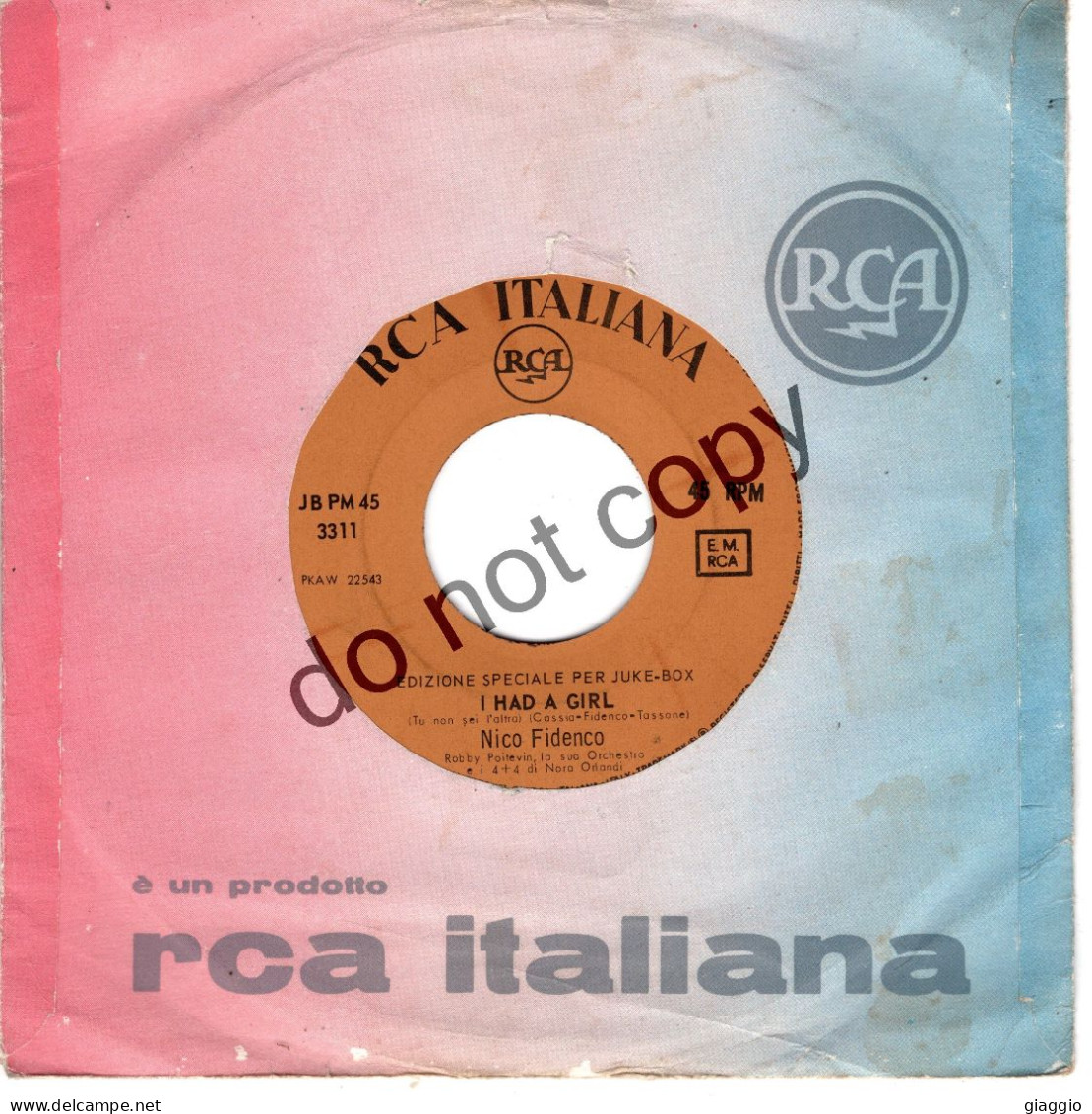 °°° 644) 45 GIRI - NICO FIDENCO - L'UOMO CHE NON SAPEVA AMARE / I HAD A GIRL - PER JUKE BOX °°° - Autres - Musique Italienne