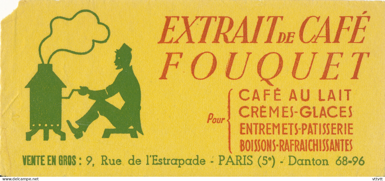 Ancien Buvard : FOUQUET, Extrait De Café, Café Au Lait, Crèmes, Glaces, Entremets, Patisseries, Boisson Rafraichissante - Café & Thé