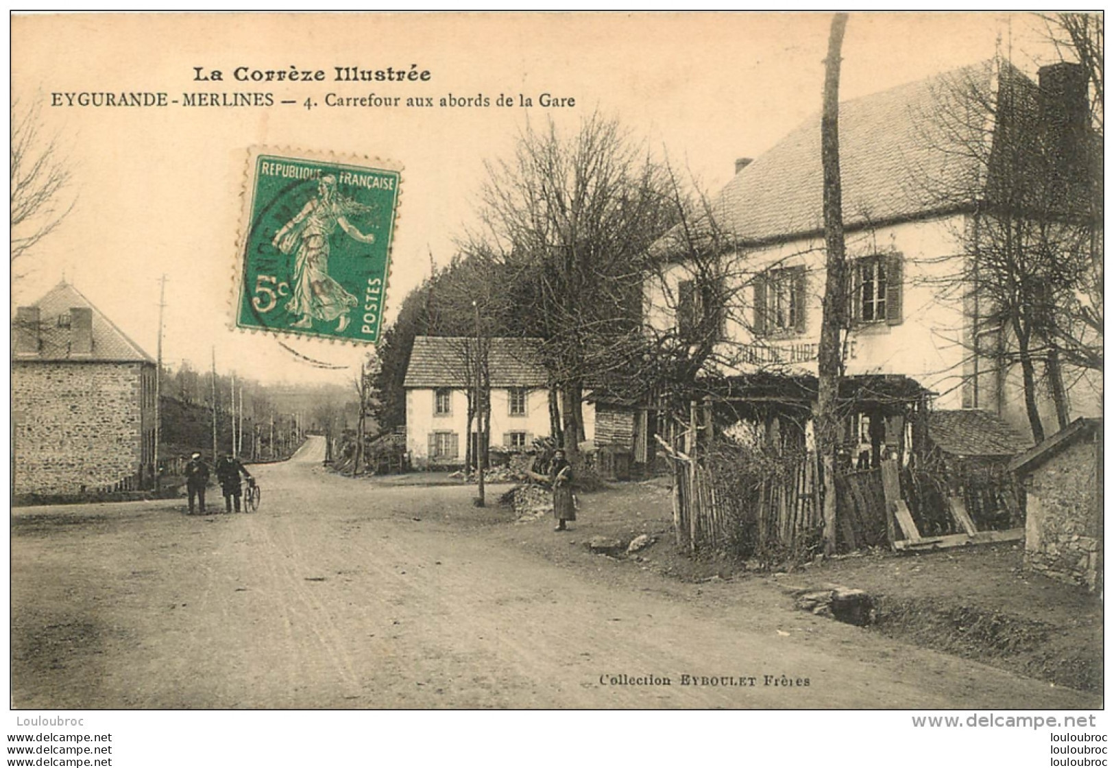 RARE EYGURANDE MERLINES CARREFOUR AUX ABORDS DE LA GARE  COLLECTION EYBOULET  AUBERGE CHALEUIL - Eygurande