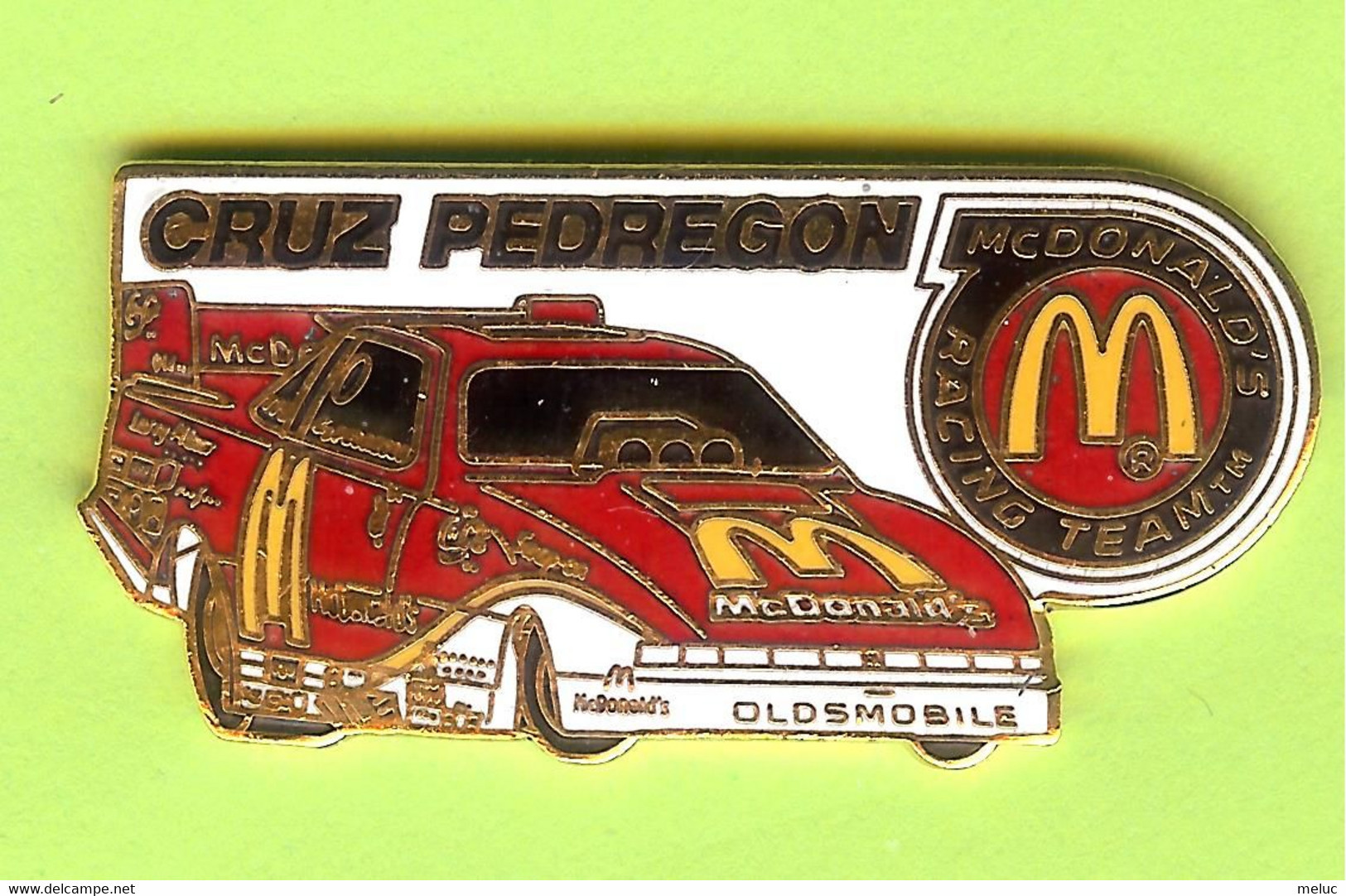 Pin's Mac Do McDonald's Racing Team Cruz Pedregon (Voiture De Course) - 2DD18 - McDonald's