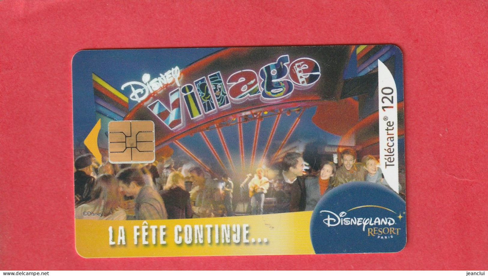 F 1297  -  DISNEY VILLAGE . LA FETE CONTINUE . 120 U . 08/03  . SO3  .  COTE = 6 € - 2003