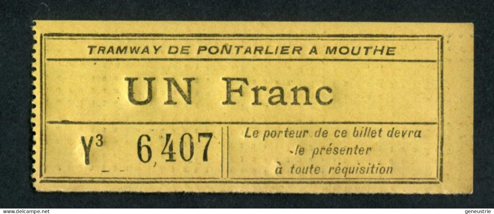Ticket De Tramway Début XXe (avant 1927) "1 Franc - Tramways De Pontarlier à Mouthe - Tramways Du Doubs" - Europe