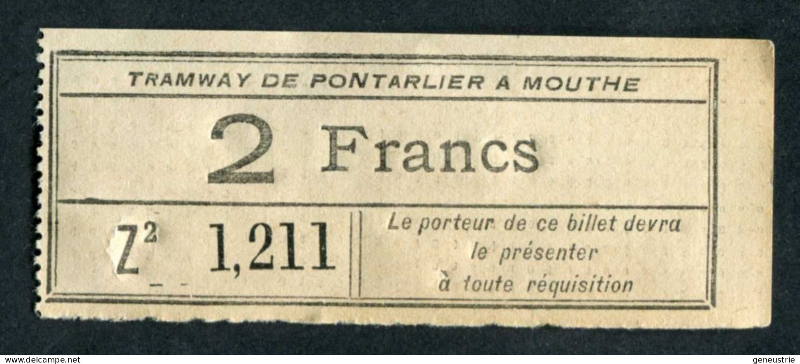 Ticket De Tramway Début XXe (avant 1927) "2 Francs - Tramways De Pontarlier à Mouthe - Tramways Du Doubs" - Europa