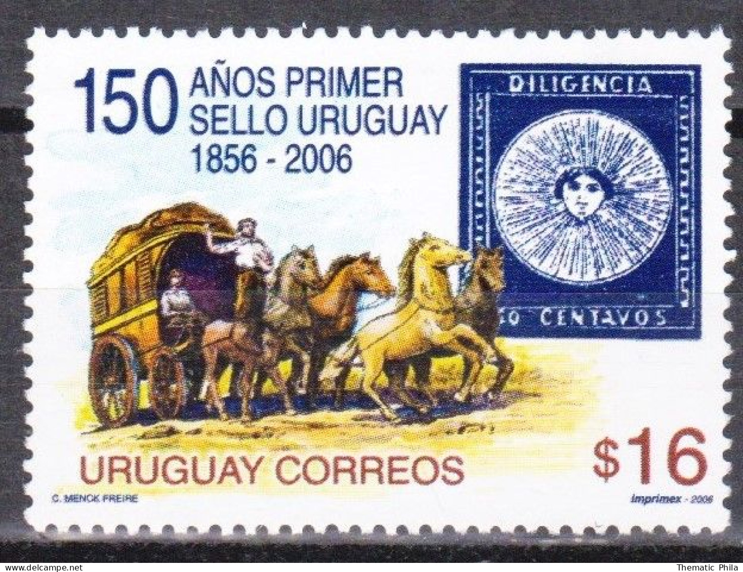 2006 URUGUAY MNH  Yv 2279 150  Years First Stamp Primer Sello Diligencia Chariot Carriage Stamp On Stamp Horses Chevaux - Uruguay