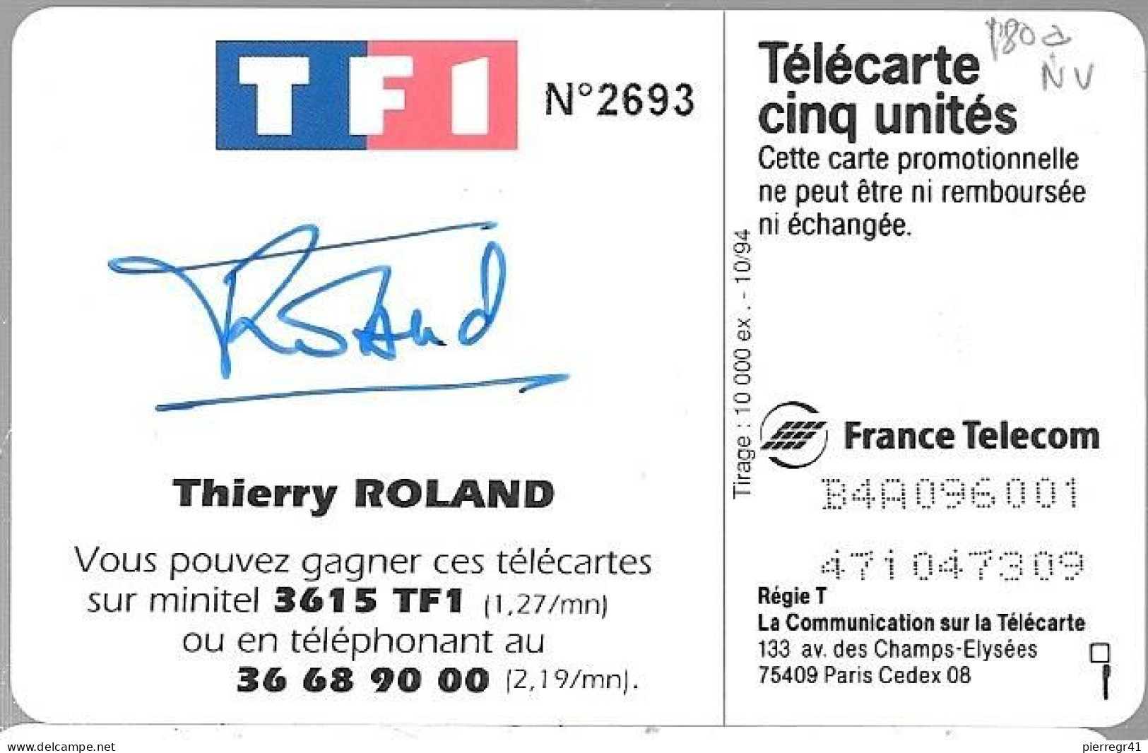 CARTE-PUCE-PRIVEE-5U-GN180a-10/94-GEMA-Avec 2e Logo-TF1-T.ROLAND-N°2693 Signé-R°Glacé-V° Série 96001-Neuve-LUXE - 5 Eenheden