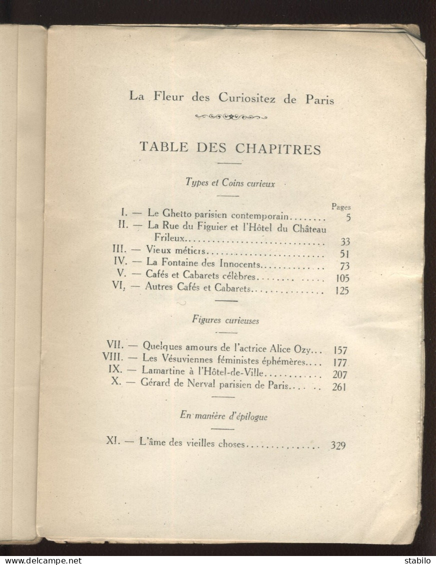 LA FLEUR DES CURIOSITES DE PARIS PAR CHARLES FEGDAL - ILLUSTRATIONS DE J.J. DUFOUR - EDITIONS REVUE CONTEMPORAINE 1922 - Parijs