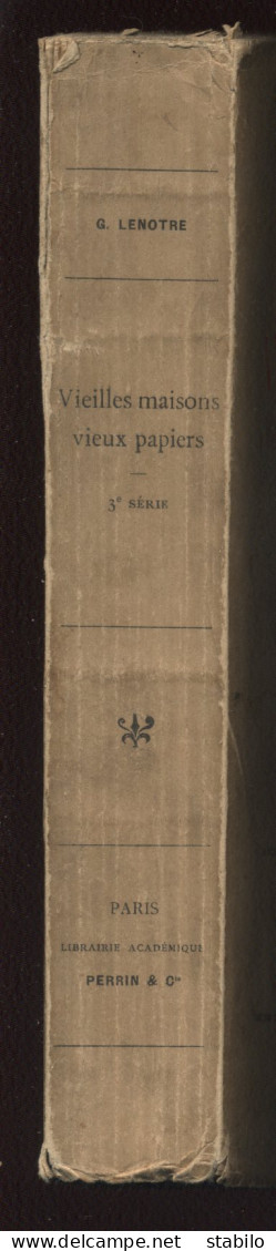 PARIS REVOLUTIONNAIRE - VIEILLES MAISONS, VIEUX PAPIERS PAR G. LENOTRE - EDITEUR PERRIN 3EME SERIE 1906 - Paris