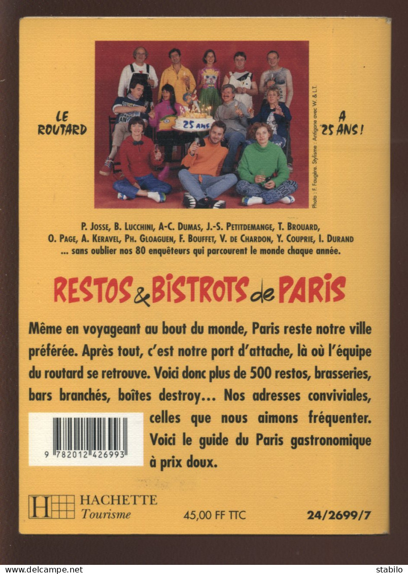 PARIS - LE GUIDE DU ROUTARD - RESTOS ET BISTROTS DE PARIS 1998-1999 - EDITION HACHETTE - Parijs