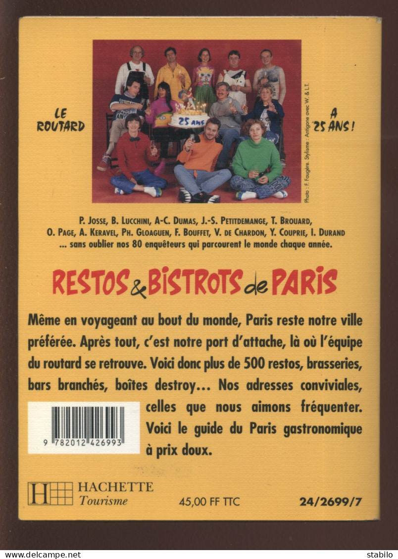 PARIS - LE GUIDE DU ROUTARD - RESTOS ET BISTROTS DE PARIS 1998-1999 - EDITION HACHETTE - Parigi
