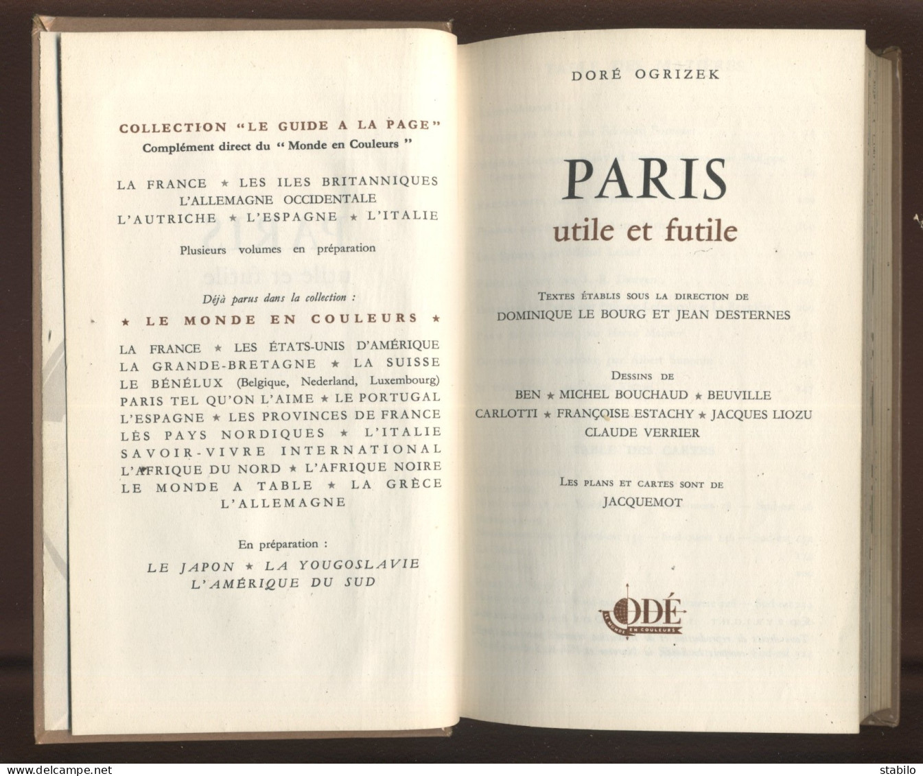 PARIS - LE GUIDE A LA PAGE PAR DORE OGRIZEK - DESSINS D'ARTISTES - PLANS ET CARTES DE JACQUEMOT - EDITION ODE 1954 - Paris