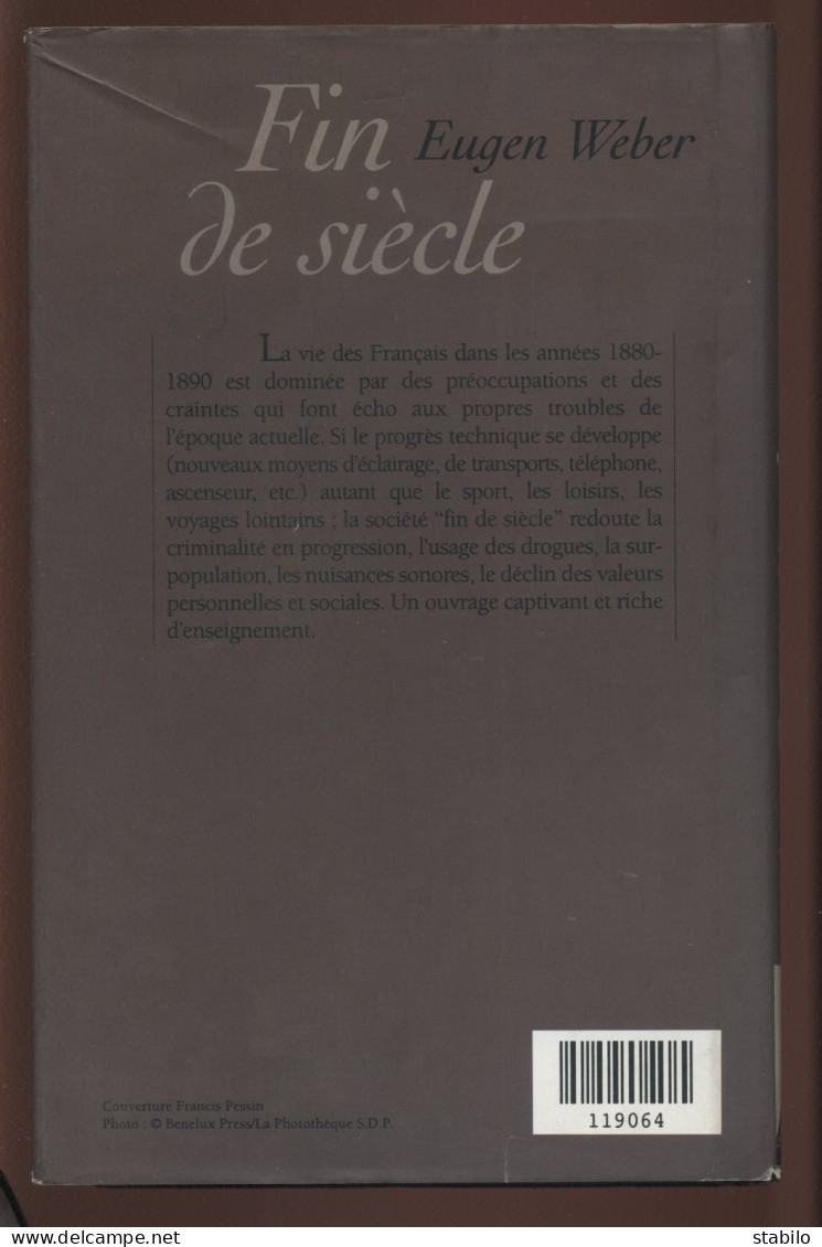 PARIS - FIN DE SIECLE PAR EUGEN WEBER - EDITION FRANCE LOISIR 1998 - Parigi