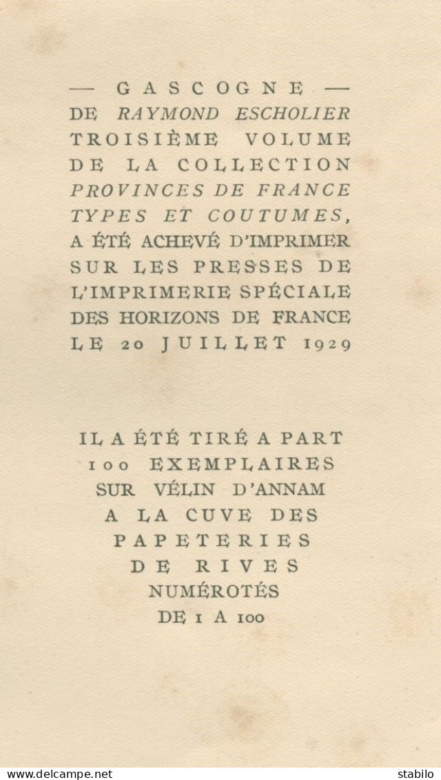 GASCOGNE PAR RAYMOND ESCHOLIER - TYPES ET COUTUMES - DESSINS  ORIGINAUX DE CLEMENT SERVAUX - 1929 - Midi-Pyrénées