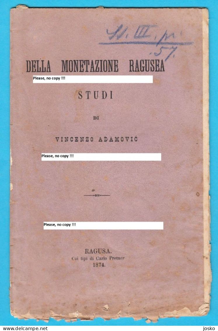 DELLA MONETAZIONE RAGUSEA V.Adamović - Croatia Old Book (1874) Dubrovnik Numismatics Numismatik Numismatique Numismatica - Slav Languages