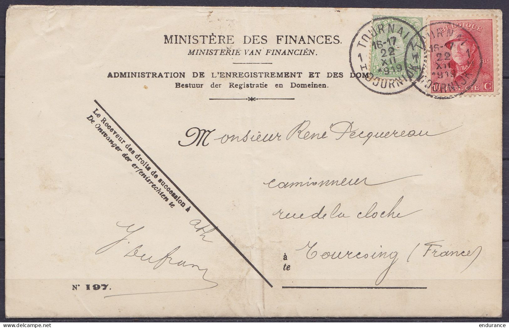 Formulaire Imprimé "Ministère Des Finances Affr. N°137+168 (tarif Préférentiel) Càd TOURNAI /22 XII 1919/ DOORNIJK Pour  - 1919-1920 Roi Casqué
