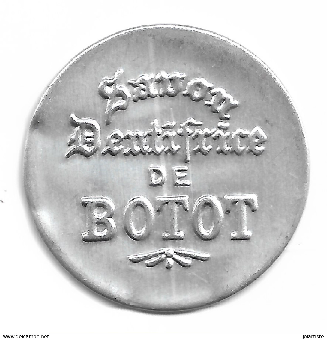 Timbre Monnaie Savon Dentifrice De  BOTOT 10 Centimes Rouge Plat 5 N0167 - Non Classés