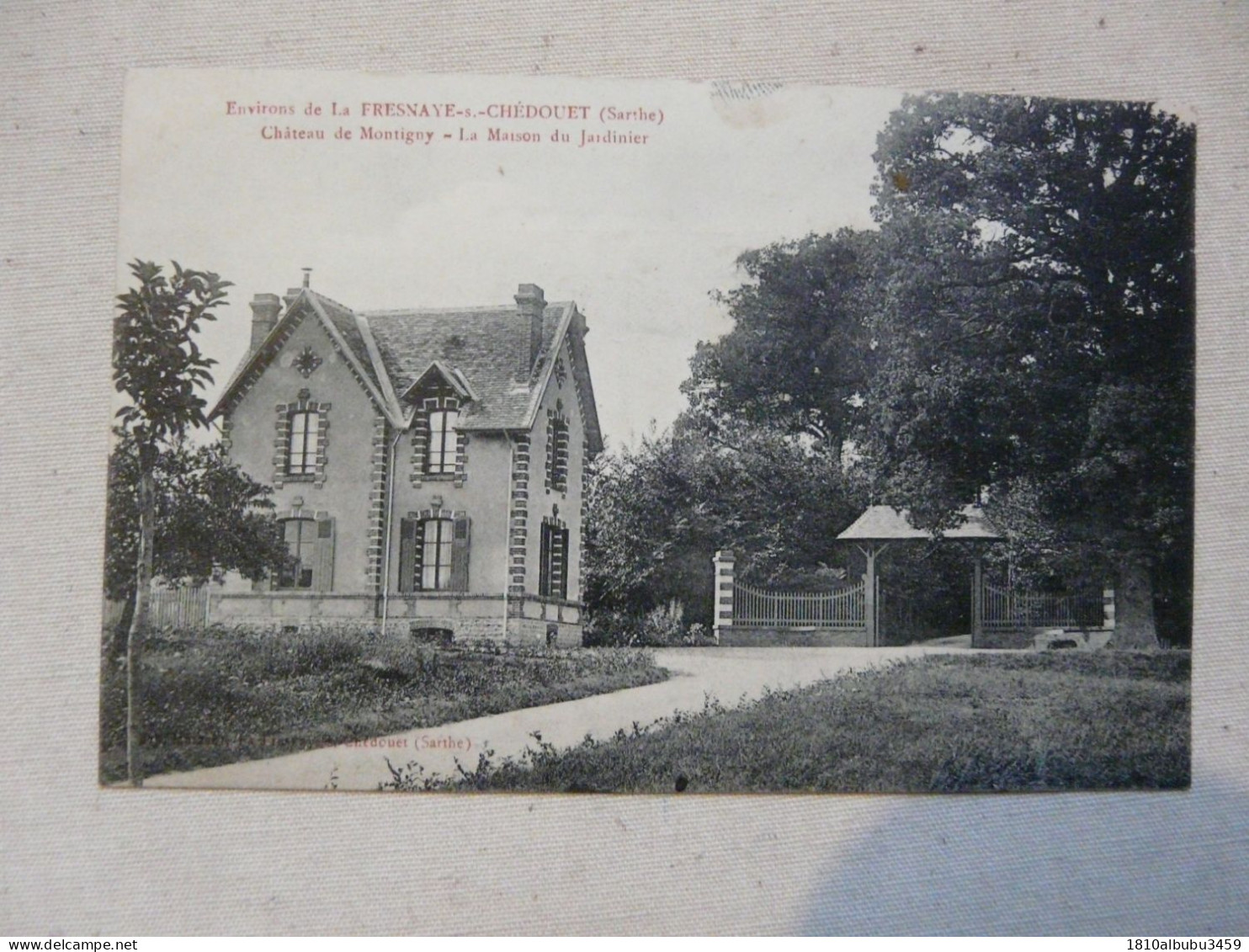 RARE - CPA 72 SARTHE - Environs De LA FRESNAYE-s-CHEDOUET : Château De Montigny - La Maison Du Jardinier - La Fresnaye Sur Chédouet