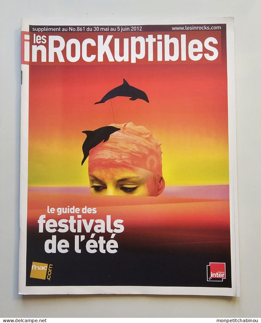 Magazine LES INROCKUPTIBLES N°861 (Du 30 Mai Au 5 Juin 2012) - Política