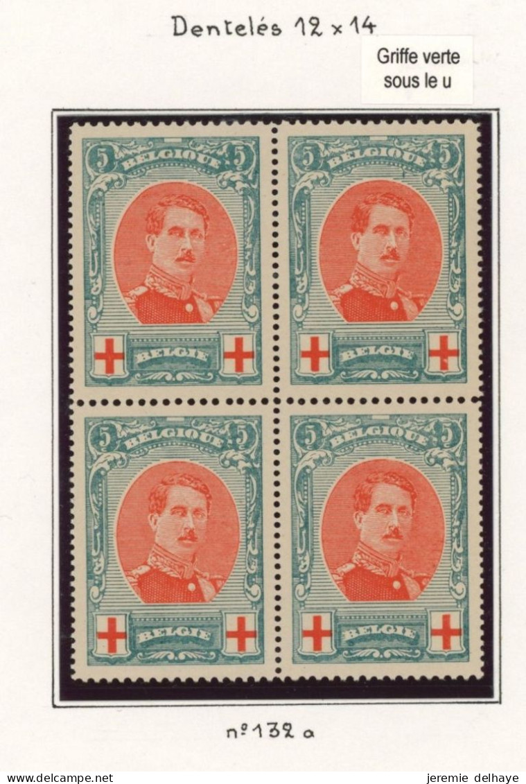 Croix-rouge - N°132A En Bloc De 4** (MNH) + Variété : Frange Sous Le U De BELGIQUE - 1914-1915 Rode Kruis