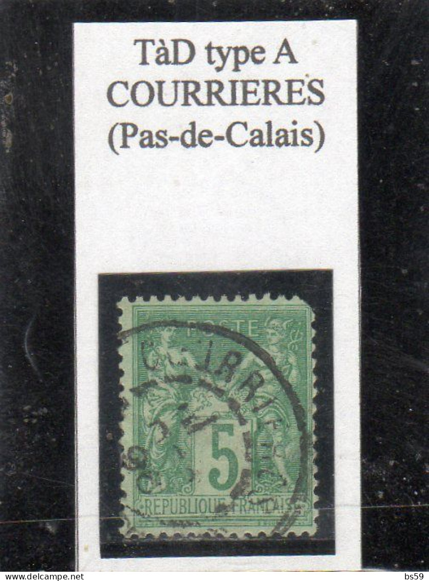 Pas-de-Calais - N° 75 (ld) Obl Tàd Type A-84 Courrières - 1898-1900 Sage (Type III)