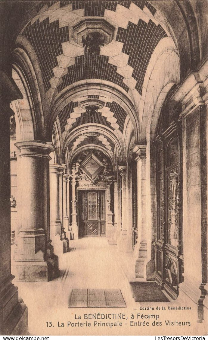 FRANCE - Fécamp - La Bénédiction - La Porterie Principale - Entrée Des Visiteurs - Carte Postale Ancienne - Fécamp