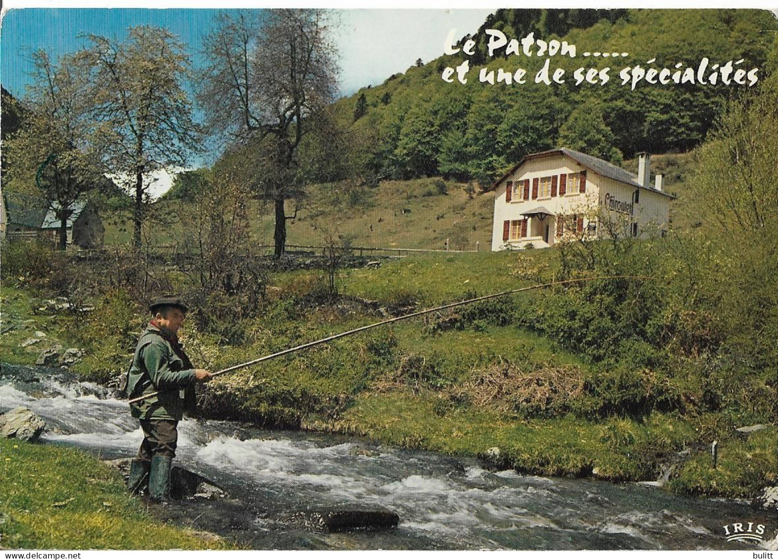 CAMPAN - Hôtel Restaurant - Bar - "LE CHIROULET" - Vue Avec Pêcheur - Campan