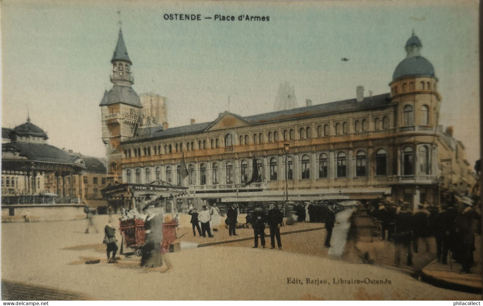 Oostende - Ostende  // Place D' Armes (color) 19?? Ed. Barjau Libraire Ostende - Oostende