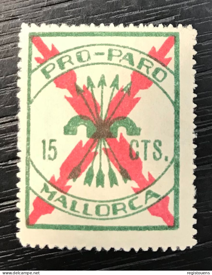 Timbre Espagne Mallorca ( Baleares ) - Pro Paro - 15 Cts - Vignettes De La Guerre Civile