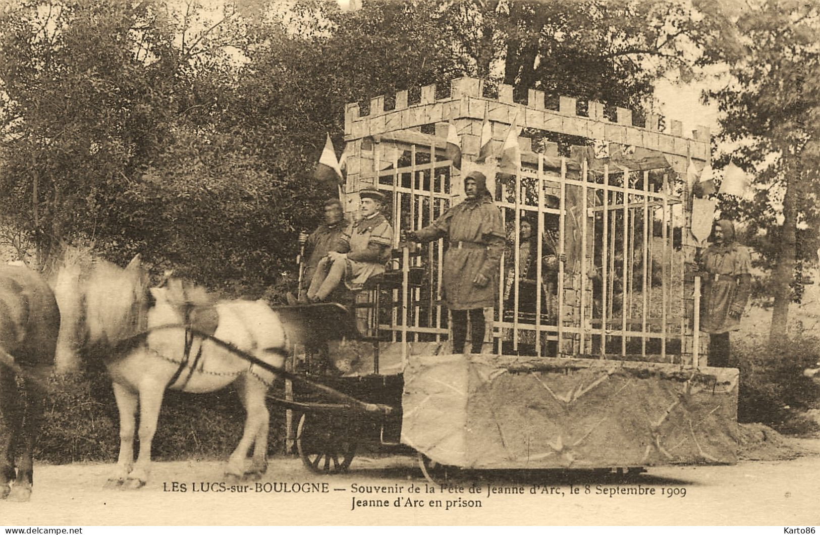 Les Lucs Sur Boulogne * Souvenir De La Fête De Jeanne D'arc 8 Septembre 1909 , Char De Jeanne En Prison * Villageois - Les Lucs Sur Boulogne