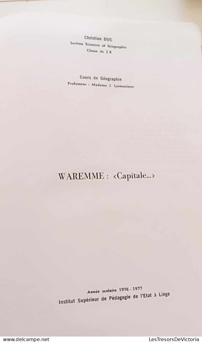 Waremme - Capitale... - Cours De Géographie - Christian Duc - J. Lermusiaux - Dédicacé - Année Scolaire 1976-1977 - - Géographie