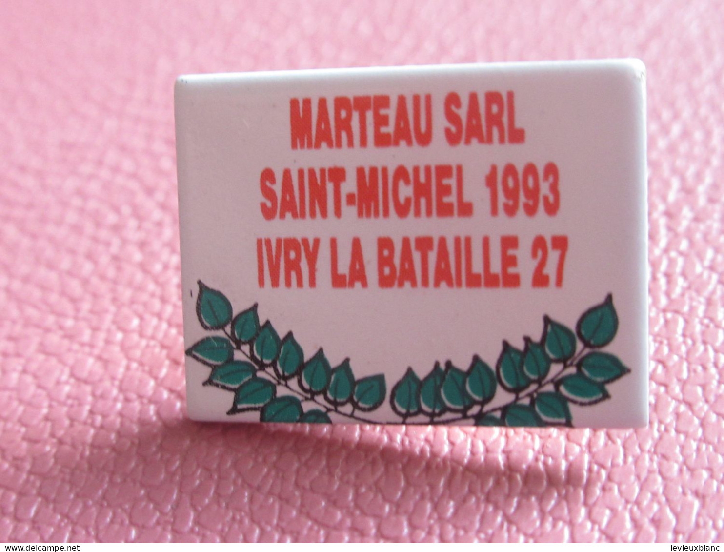 Association Histoire/ "Marteau Sarl  , Saint Michel 1993  " / Ivry La Bataille /  Métal  Peint /1993    INS197 - Associations