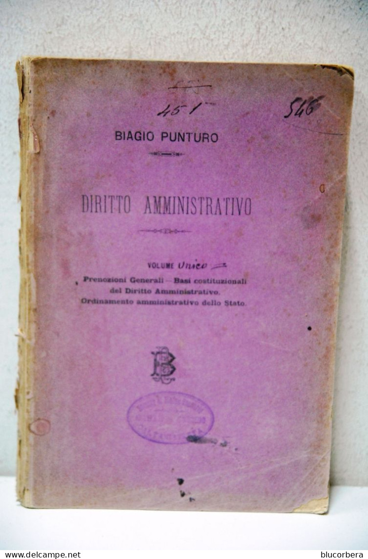 CALTANISSETTA: BIAGIO PUNTURO: DIRITTO AMMINISTRATIVO TIP. BIAGIO PUNTURO 1891 PAG. 598 - Old Books