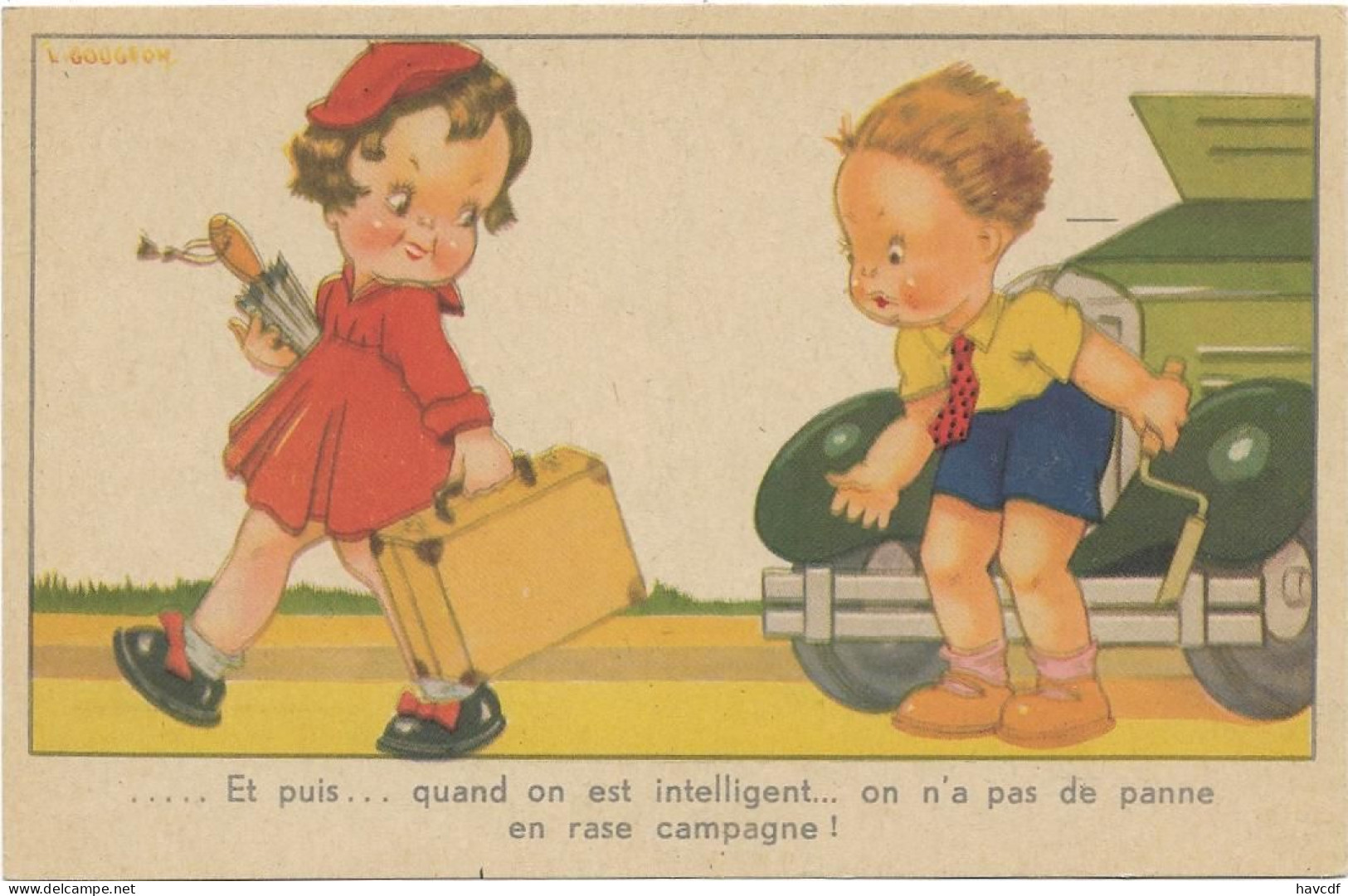 CPA - Editions  Chromohote - Et Puis... Quand On Est  Intelligent...on N'à Ps De Panne  D'essence En Rase Campagne - Gougeon