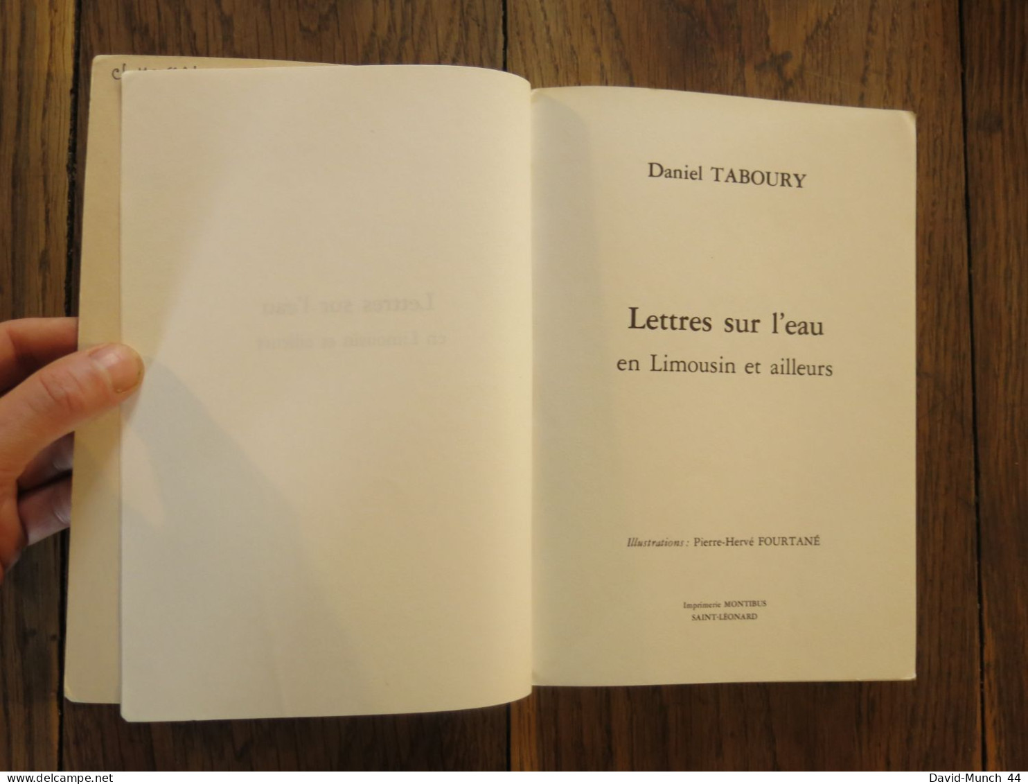 Lettres Sur L'eau En Limousin Et Ailleurs De Daniel Taboury, Illustrations De Pierre-Hervé Fourtané. 1981 - Limousin