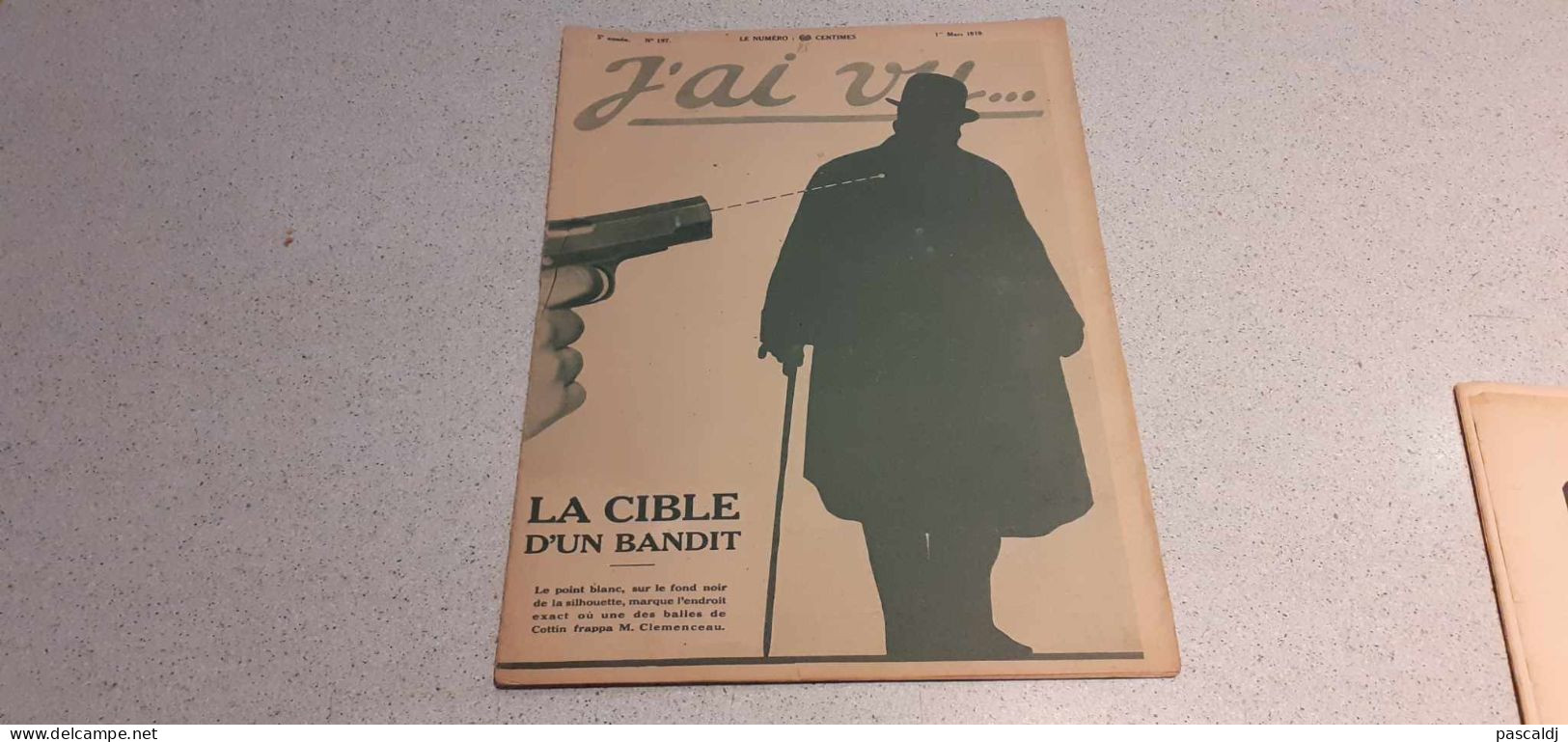 Revue - J'AI VU... - LA CIBLE D'UN BANDIT - N° 197 - 1/03/1919 - Attentat Contre Clémenceau -Poster : Avion C-23 Caudron - Frans