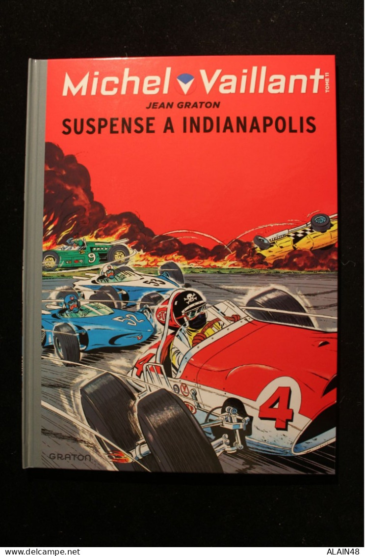 MICHEL VAILLANT TOME 11 SUSPENSE A INDIANAPOLIS EDITION SPECIALE MONDADORI FRANCE 2016 TB ETAT NEUF - Michel Vaillant