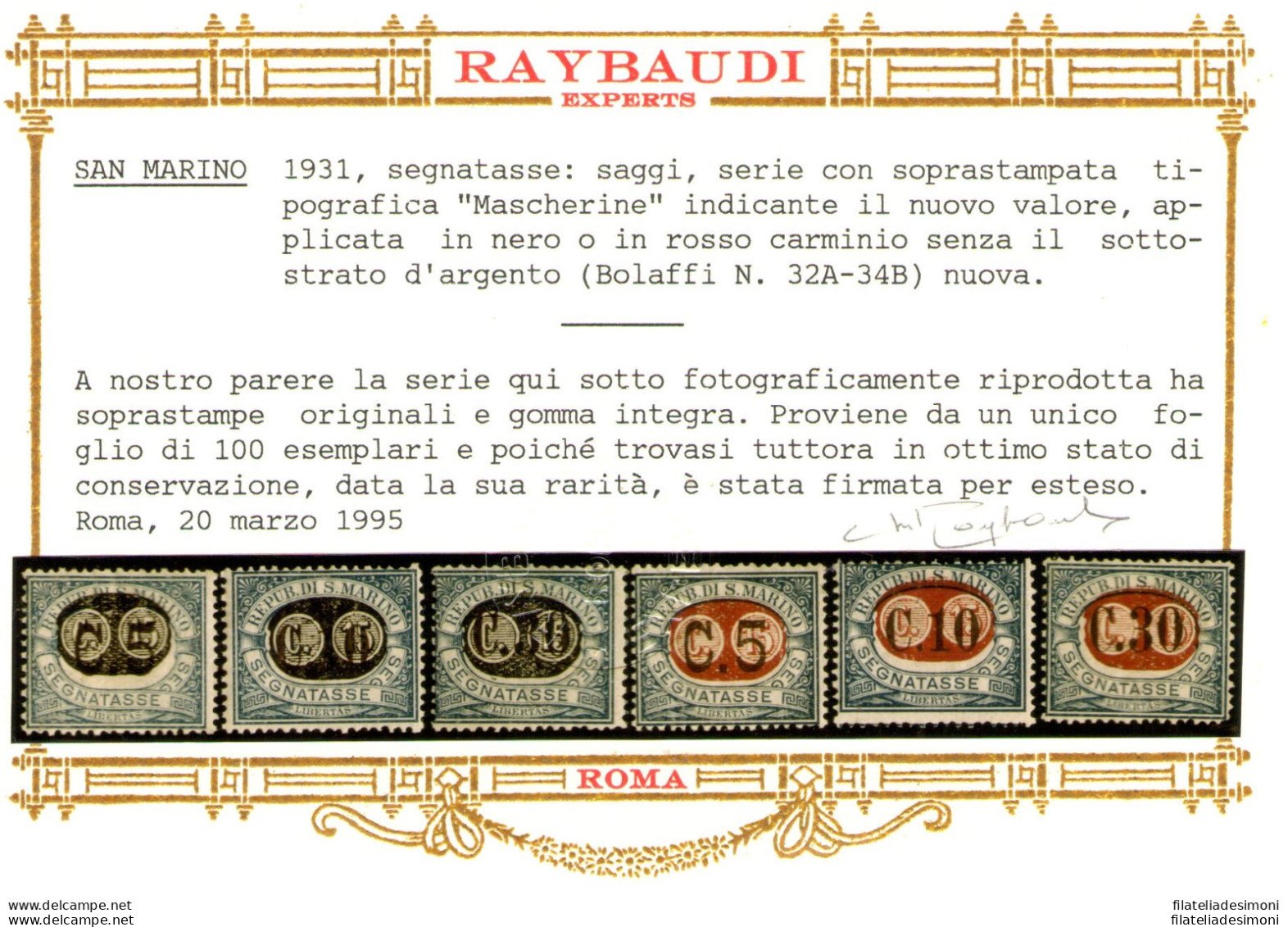 1931 SAN MARINO, Segnatasse - Saggi - Soprastampa Nera E Rossa - N. 32A/34B - Rari - Certificati Bolaffi - Raybaudi Oro - Autres & Non Classés