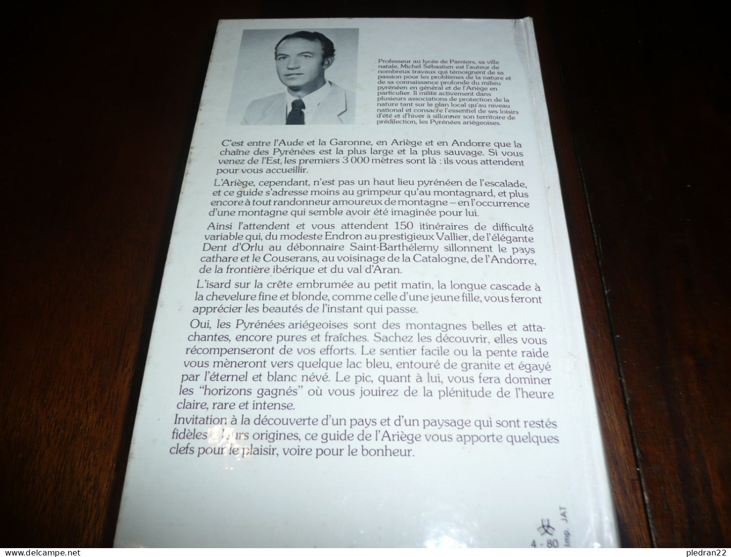 REGIONALISME MICHEL SEBASTIEN RANDONNEES DANS LES PYRENEES ARIEGEOISES ARIEGE DE L'AUDE A LA GARONNE 1980 - Midi-Pyrénées