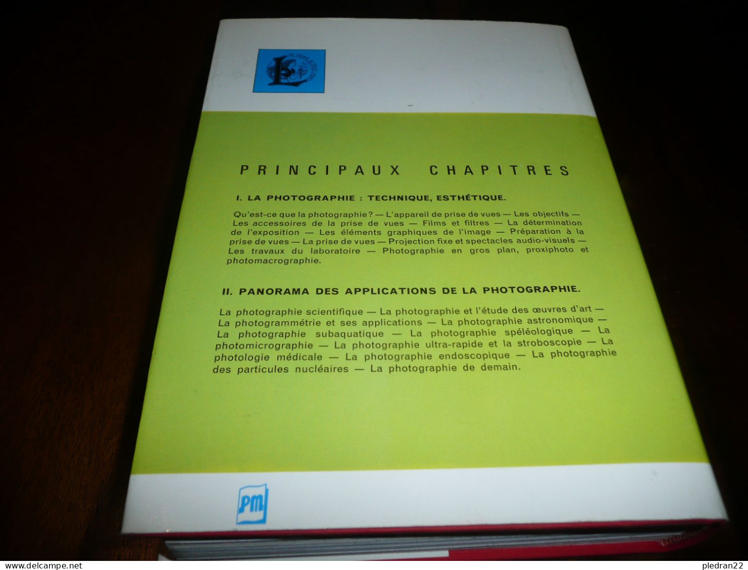 PIERRE MONTEL TOUTE LA PHOTOGRAPHIE PARATIQUE ESTHETIQUE APPLICATIONS MODERNES LAROUSSE/MONTEL 1972 - Fotografía