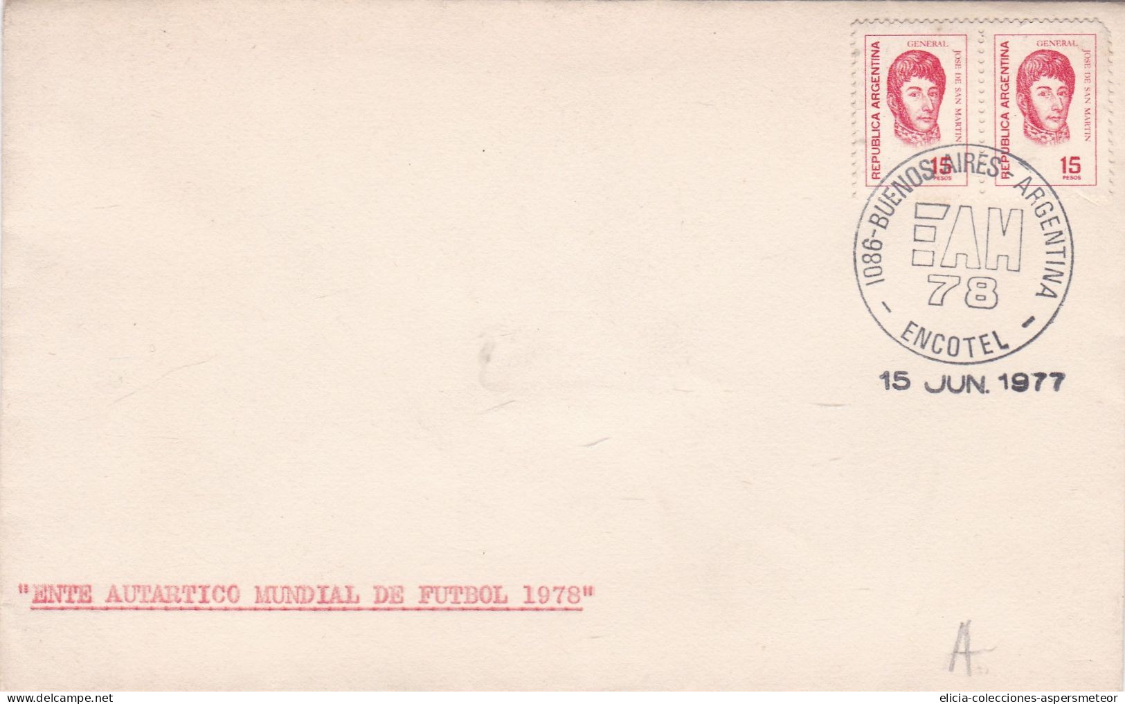 Argentina - 1978 - FDC - World Football Autonomous Entity 1978 Envelope - San Martin Stamp - ENCOTEL Postmark - Caja 30 - FDC